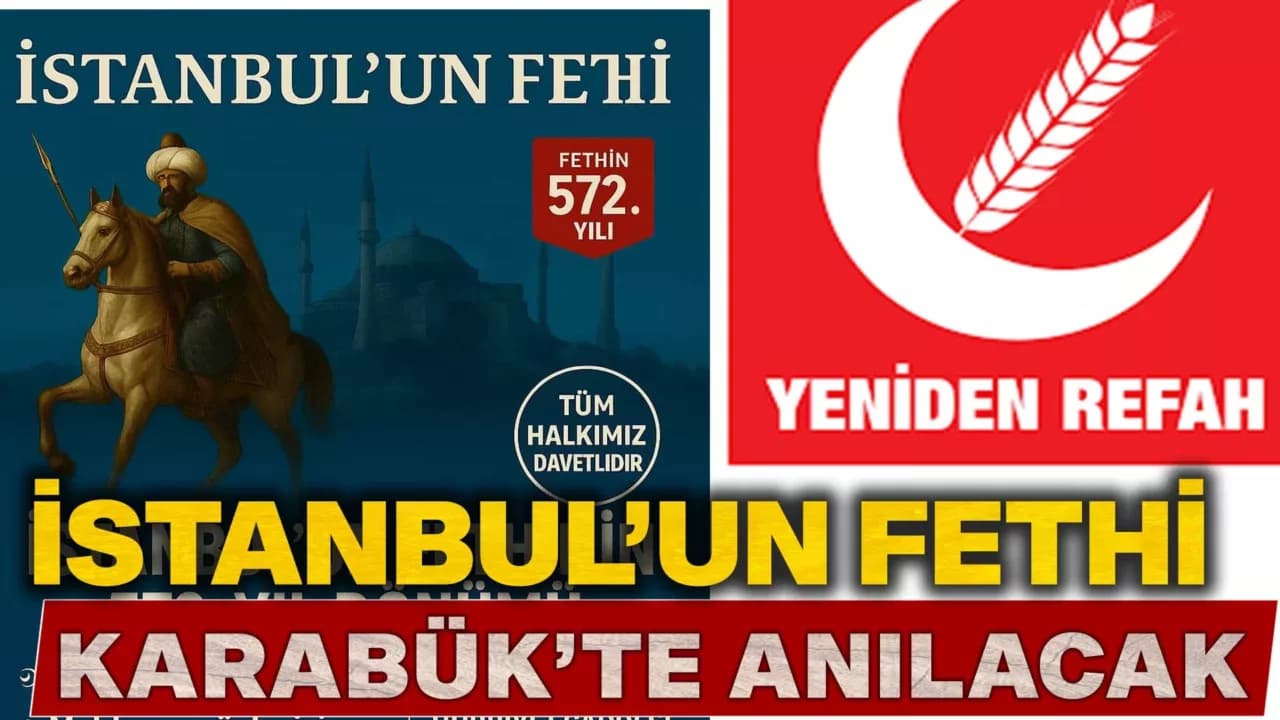 YRP, İstanbul'un Fethinin 572. Yılını Kutlayacak