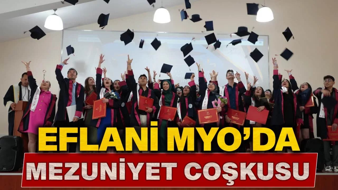 KBÜ Eflani MYO'da  Mezuniyet Heyecanı Yaşandı
