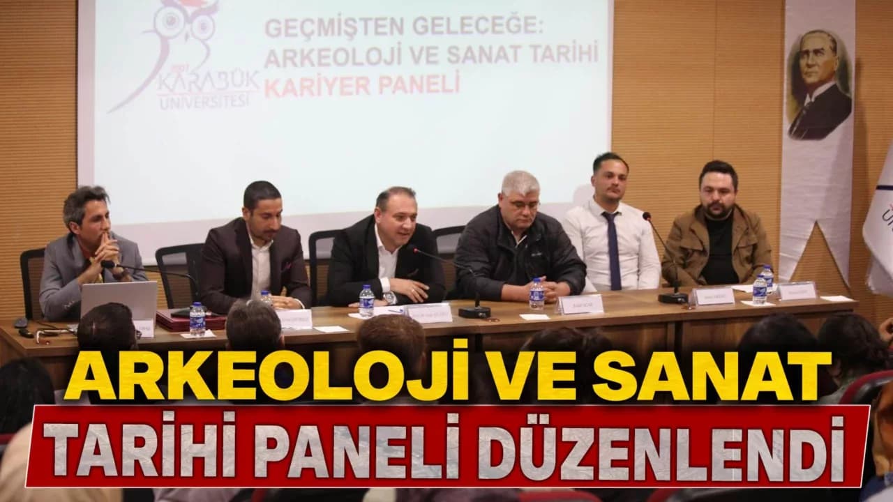 KBÜ'de  "Arkeoloji ve Sanat Tarihi Kariyer Paneli” Düzenlendi