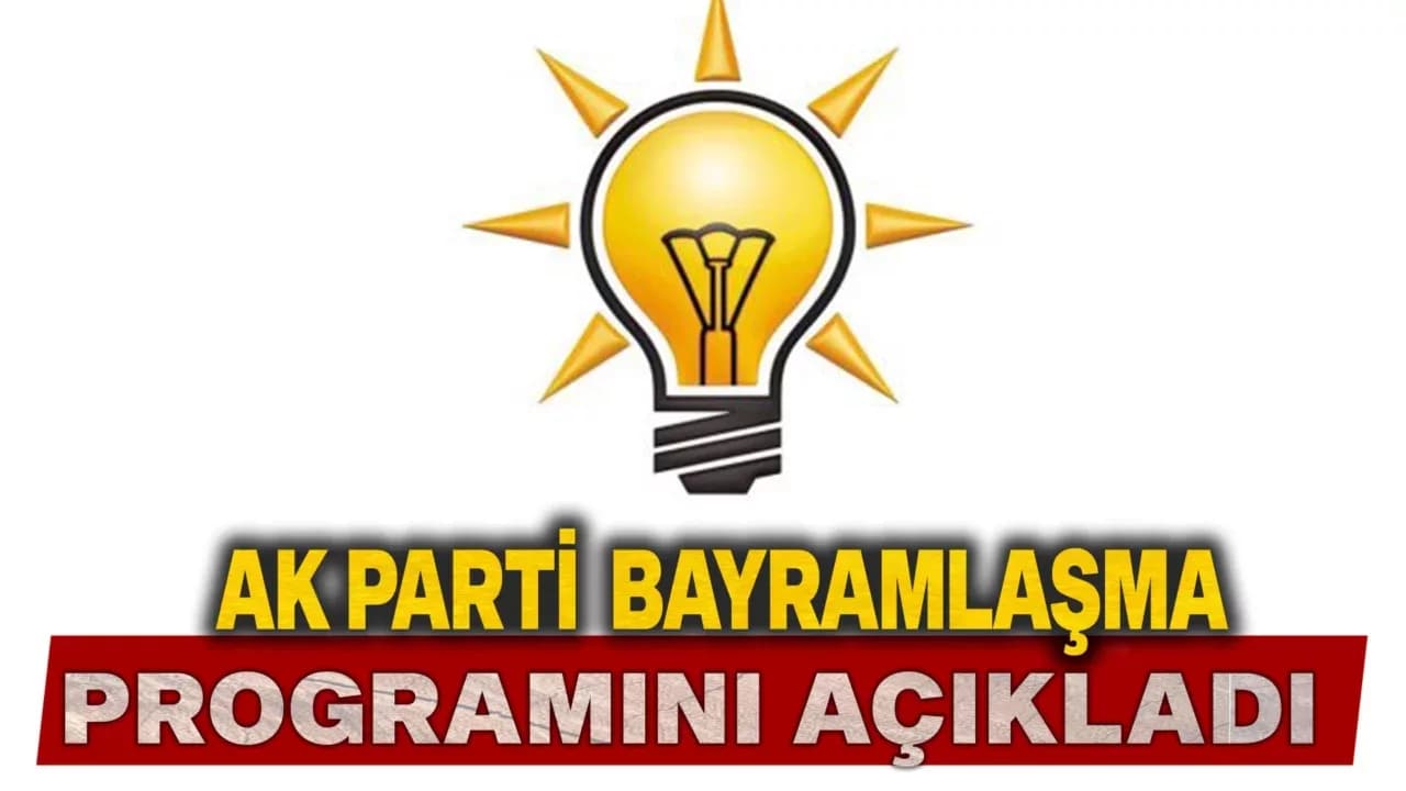 AK Parti'nin Karabük’teki Bayramlaşma Programı Belli Oldu
