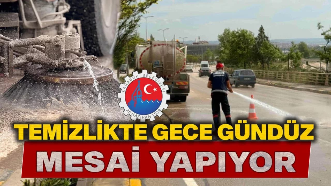 Karabük Belediyesi, Şehir Temizliğinde Kesintisiz Çalışıyor
