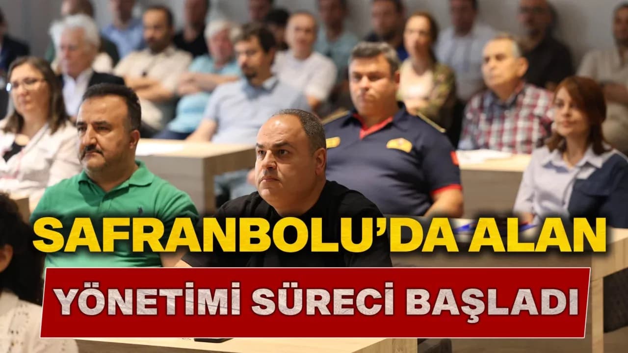 Safranbolu’da Alan Yönetimi Süreci Başladı