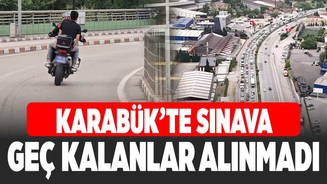 Karabük'te YKS'ye Geç Kalan Öğrenciler İçeri Alınmadı