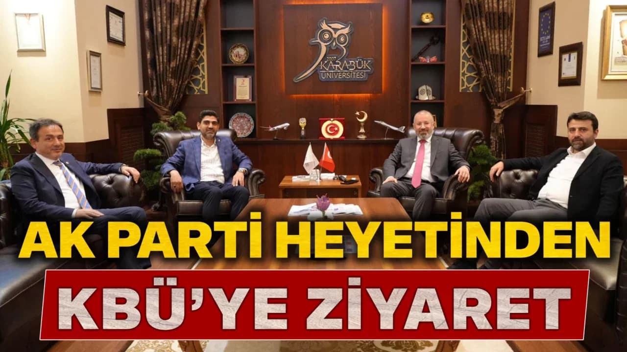 AK Parti'den Rektör Kırışık’a Destek Ziyaret