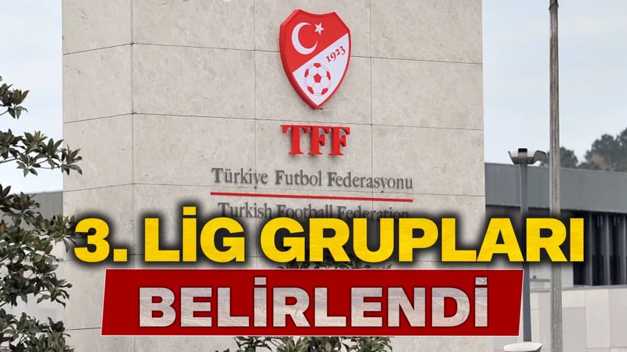 TFF 3. Lig grupları belirlendi
