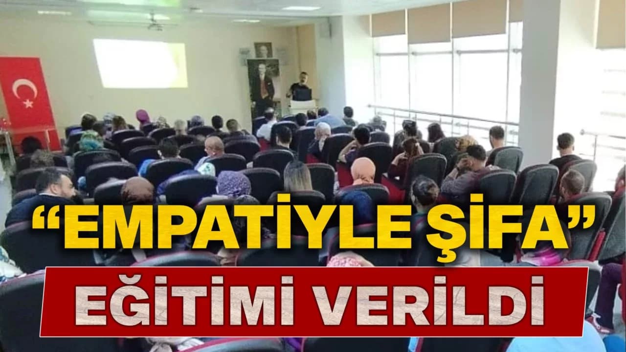 Karabük’te Sağlık Personeline “Empatiyle Şifa” Eğitimi