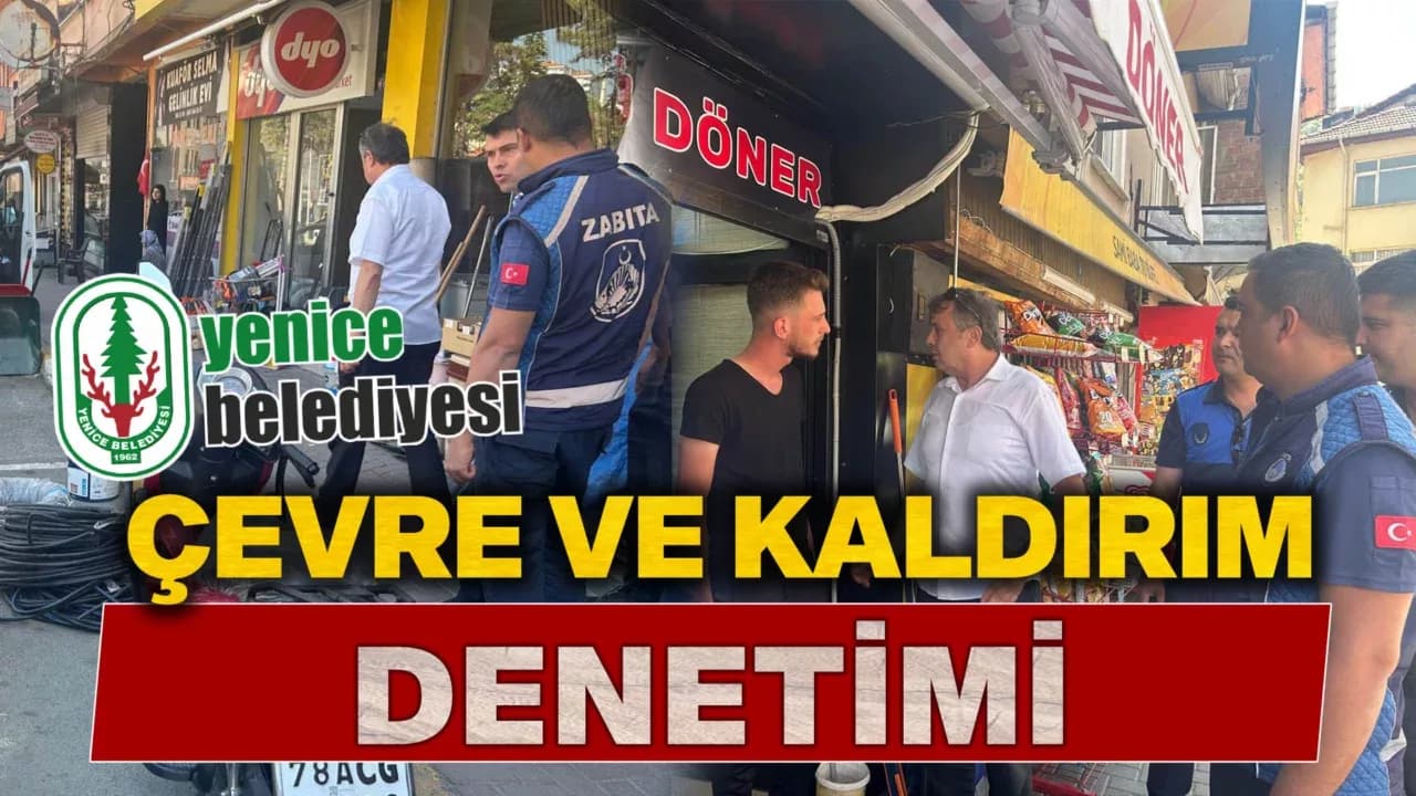 Yenice Belediyesi’nden Çevre ve Kaldırım Denetimi