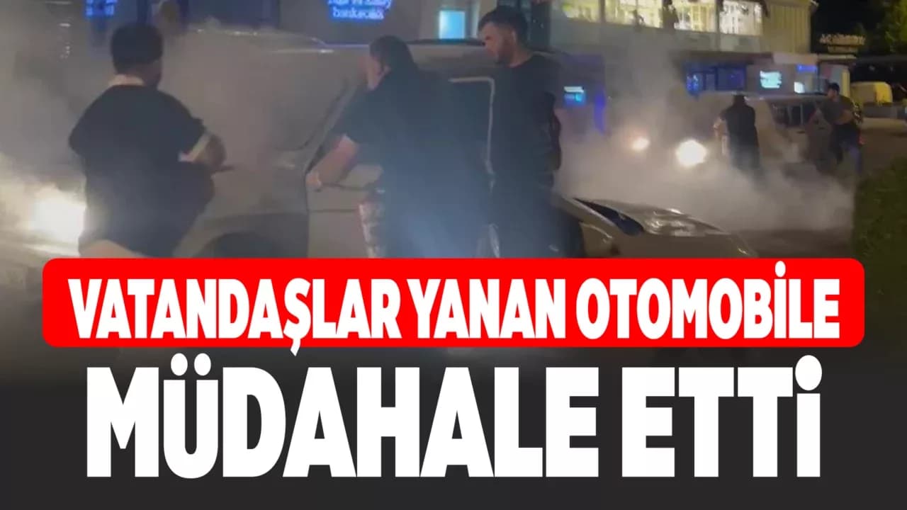 Safranbolu'da seyir halindeyken alev alan otomobilin yardımına vatandaşlar yetişti