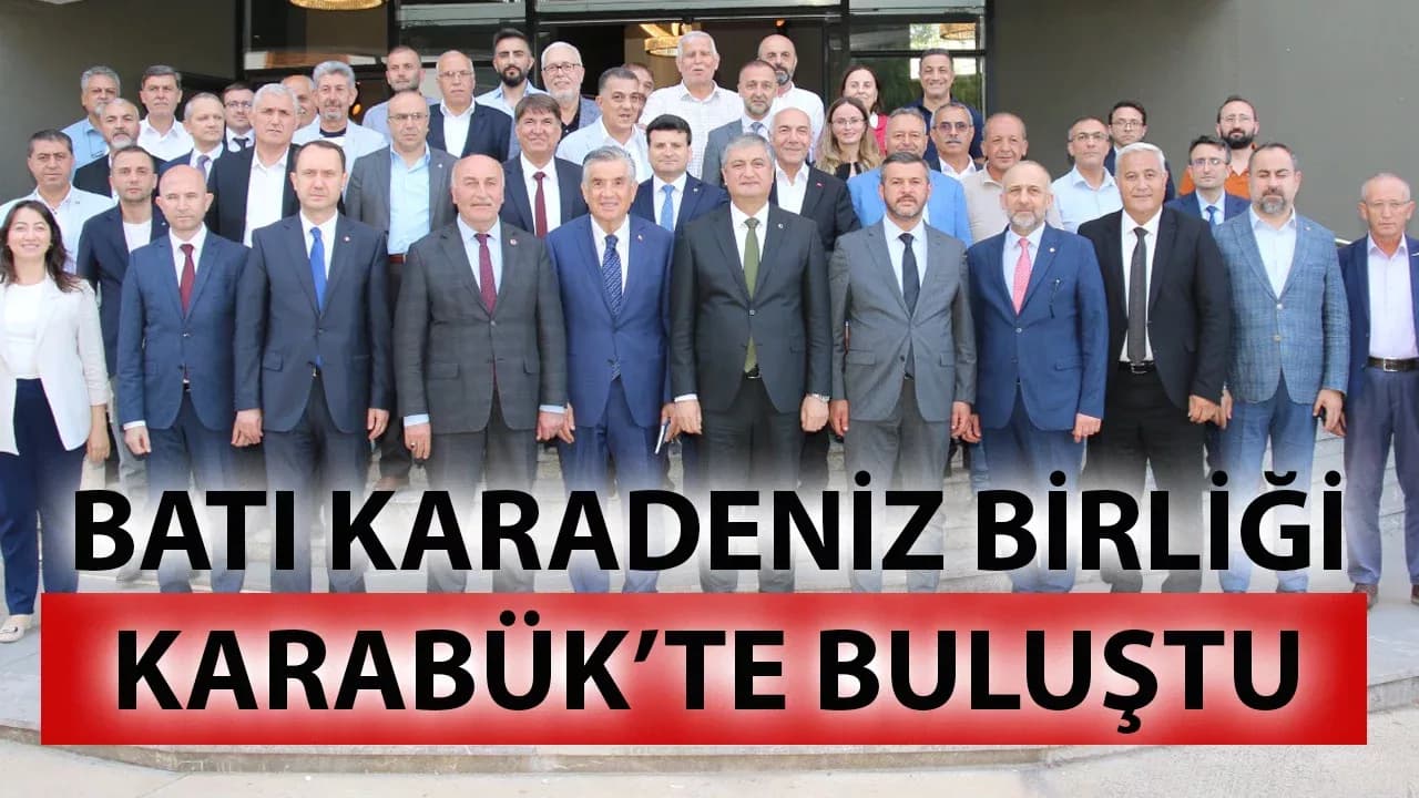 Batı Karadeniz İlleri Birliği Toplantısı Karabük'te Gerçekleştirildi