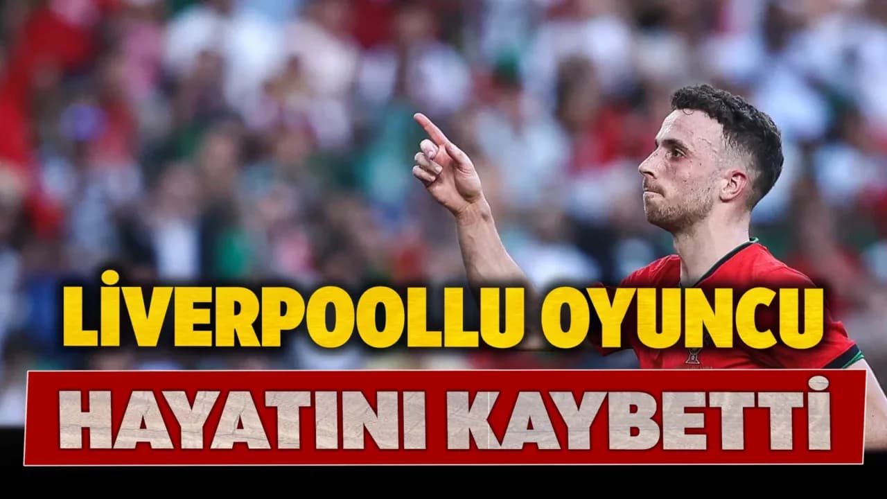 Liverpool’un Portekizli futbolcusu Diogo Jota, trafik kazasında hayatını kaybetti