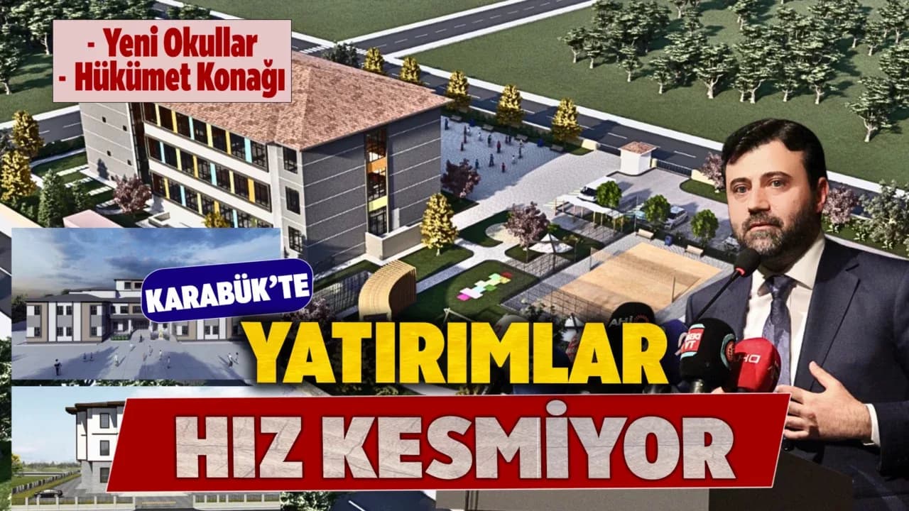 Şahin: “Yatırımlarımız, Karabük’ün Her Köşesine Dokunacak”
