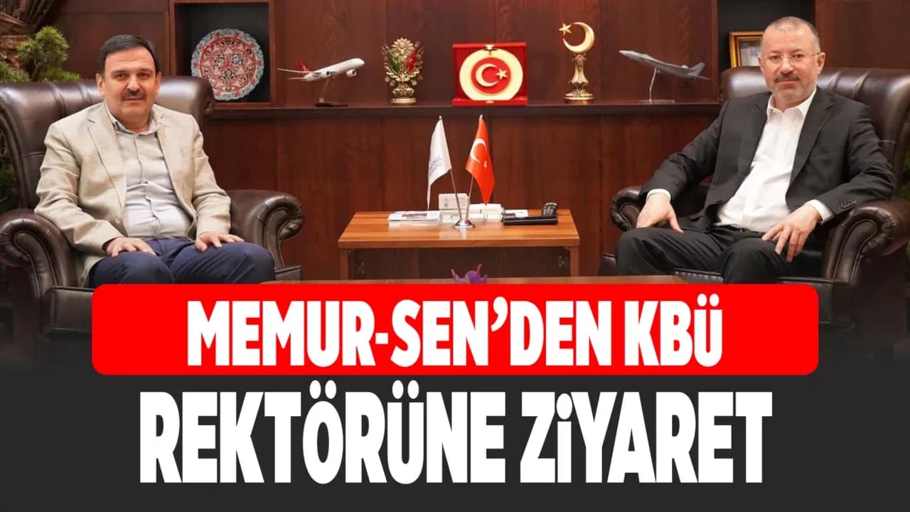 Memur-Sen Karabük Şubesi'nden Rektör Kırışık’a ziyaret