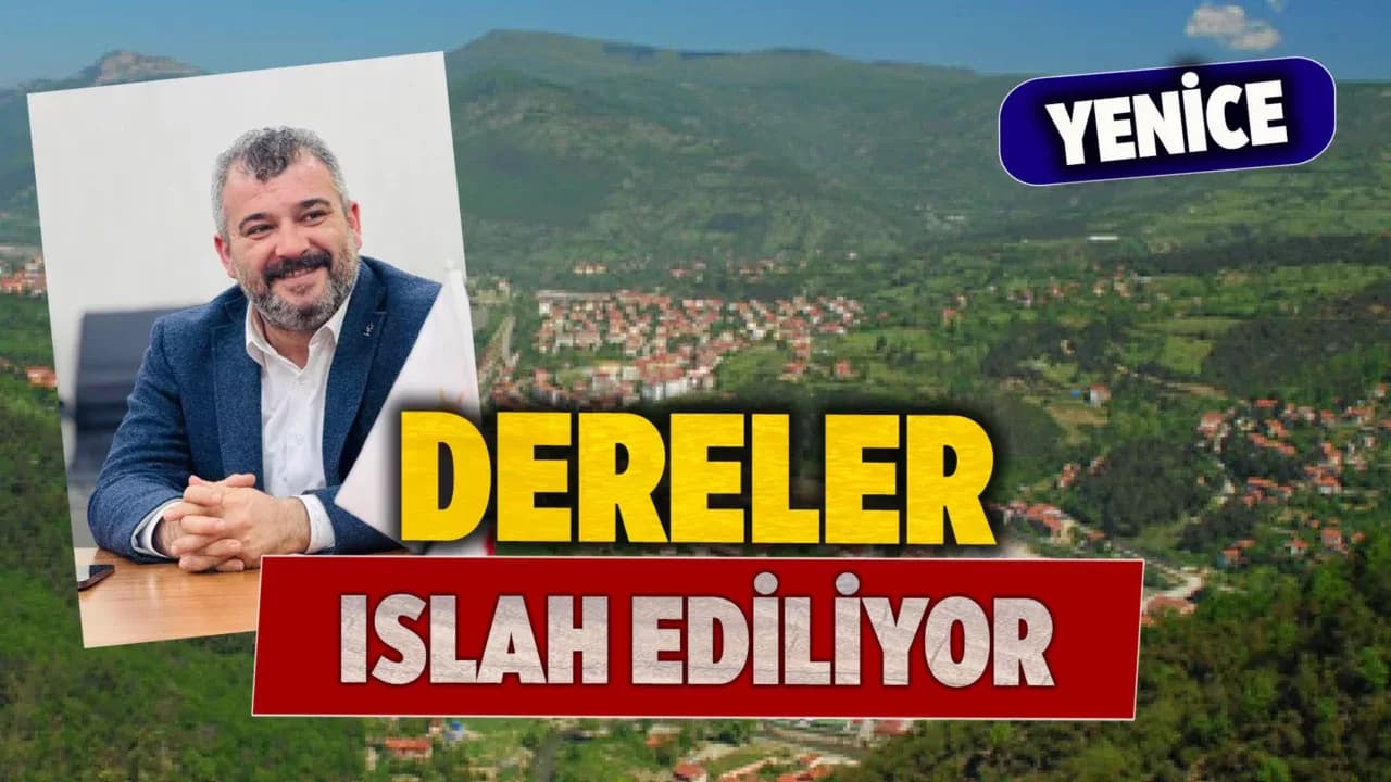 Yenice’de Dereler Islah Ediliyor