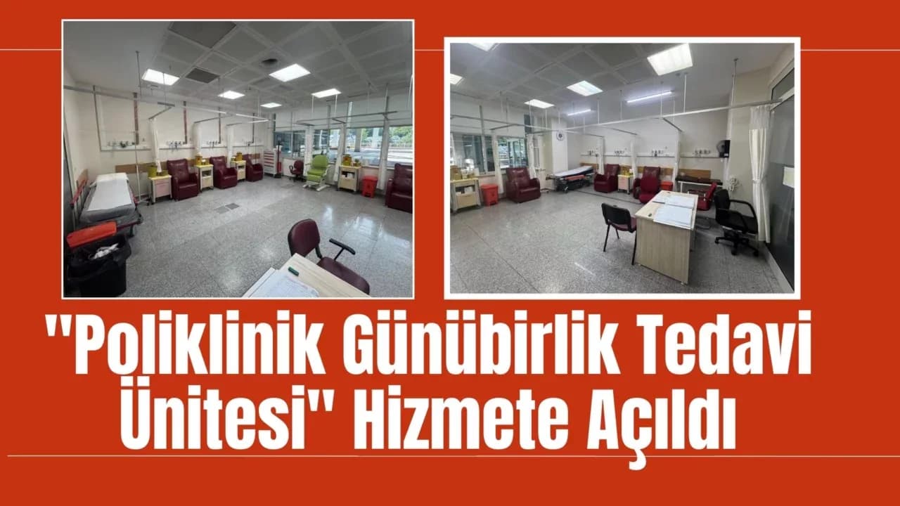 8200 Hasta Günübirlik Tedavi Ünitesinden Yararlandı