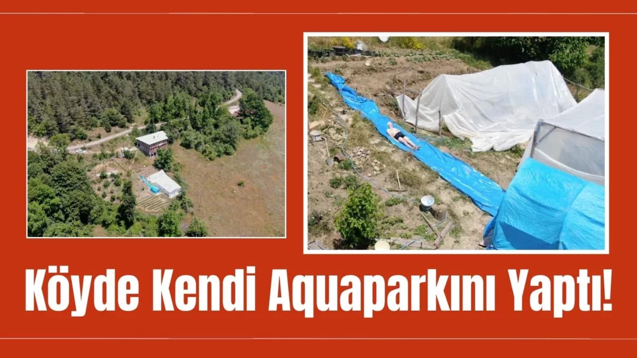 Yaz sıcağına ilginç çözüm: Köydeki evinin bahçesine kendi aquaparkını yaptı