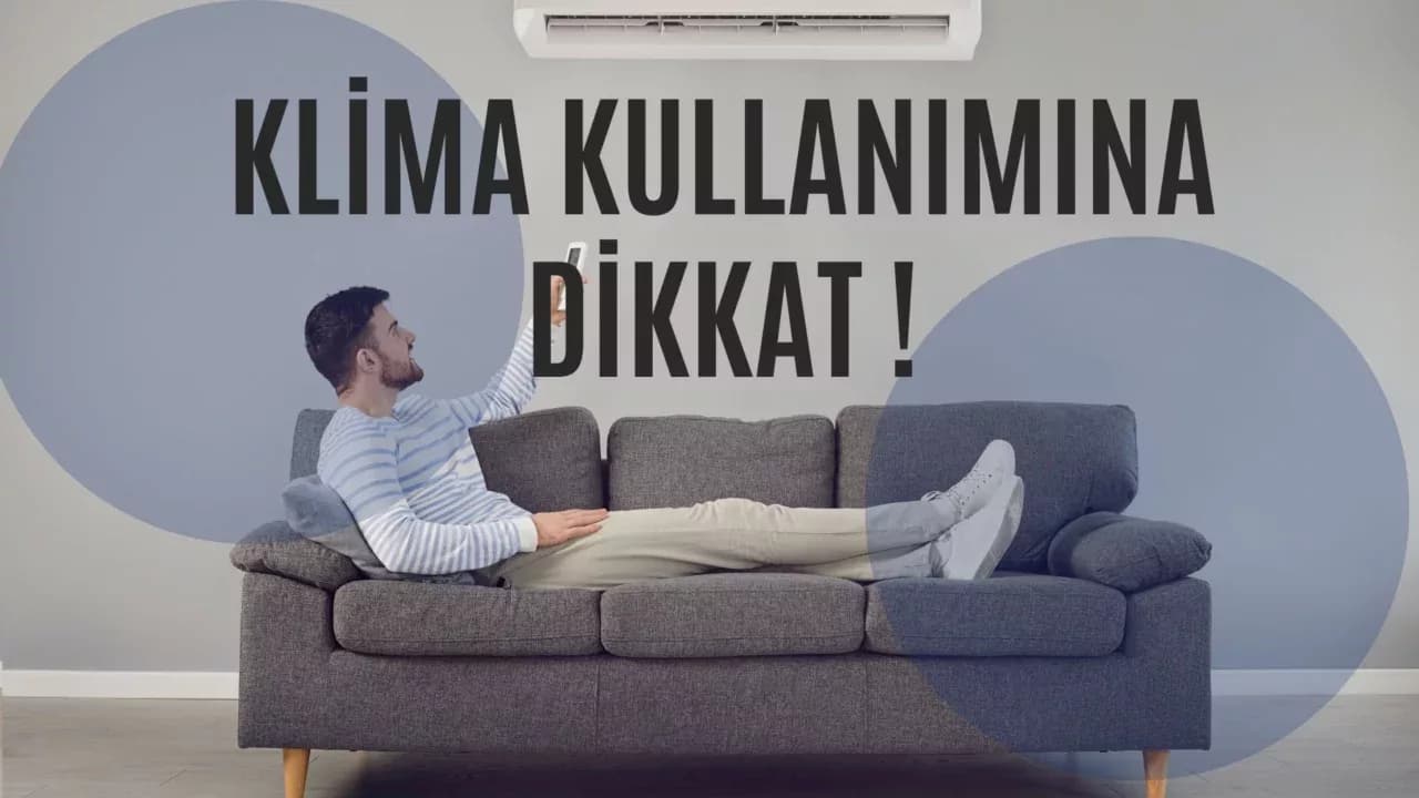‘Yaz sıcaklarında klima kullanımına dikkat’