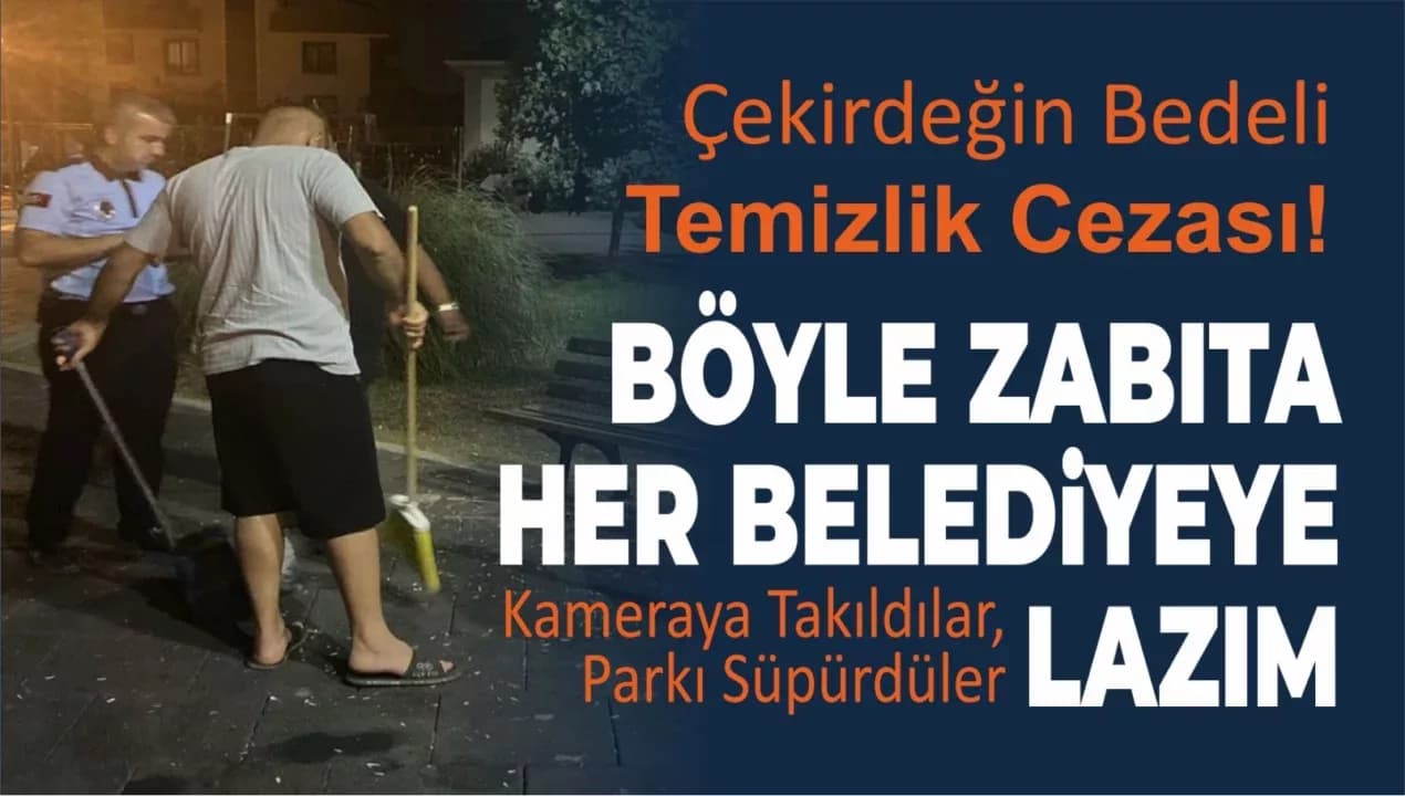 BÖYLE ZABITA HER BELEDİYEYE LAZIM!