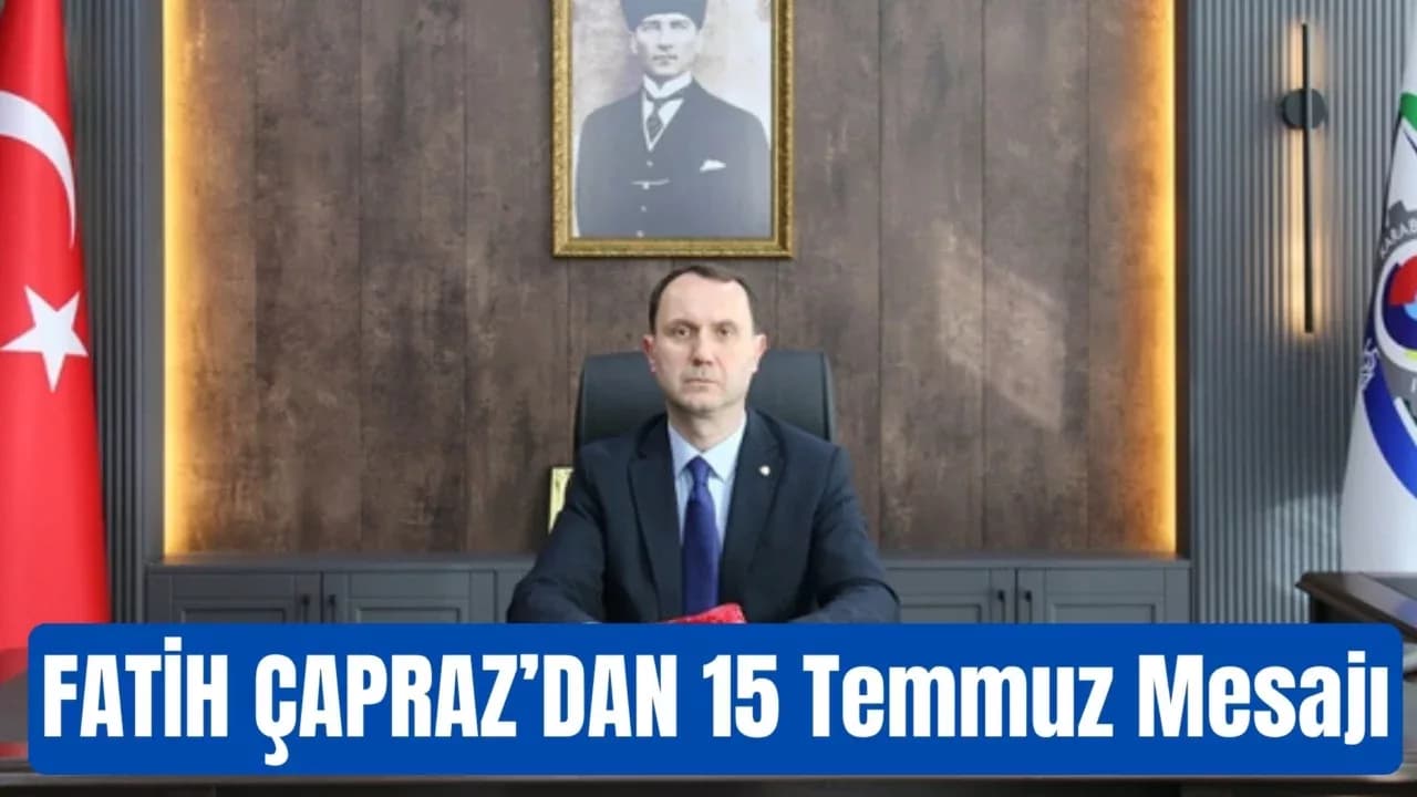 KTSO Başkanı Fatih Çapraz’dan 15 Temmuz Demokrasi ve Millî Birlik Günü Mesajı