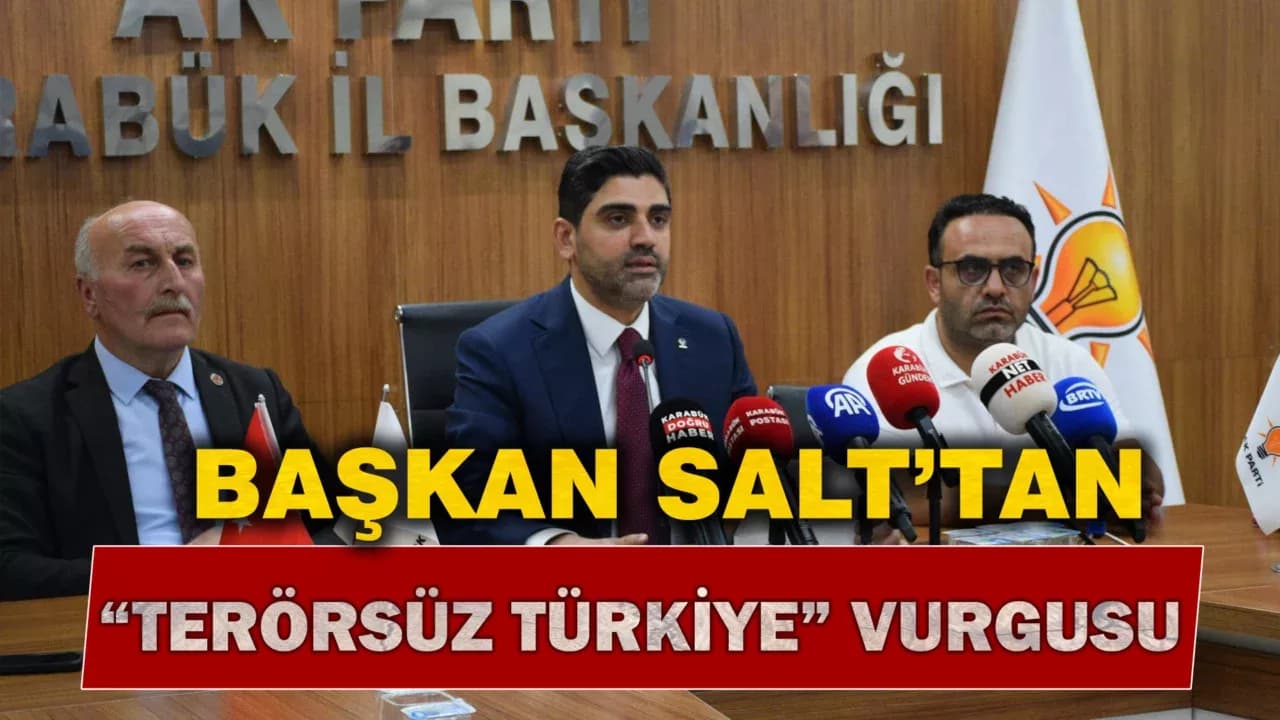 AK Parti Karabük'ten “Terörsüz Türkiye” Vurgusu