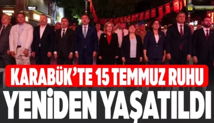 Karabük'te 15 Temmuz Demokrasi ve Milli Birlik Günü programı