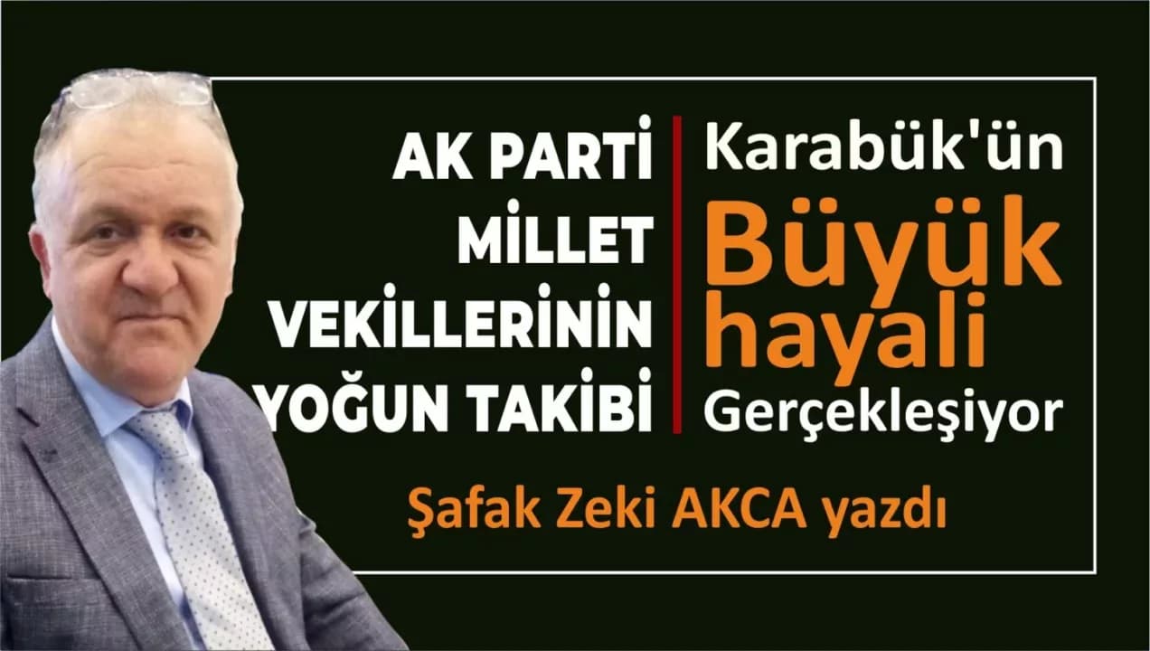 AK PARTİ MİLLETVEKİLLERİNİN YOĞUN TAKİBİ