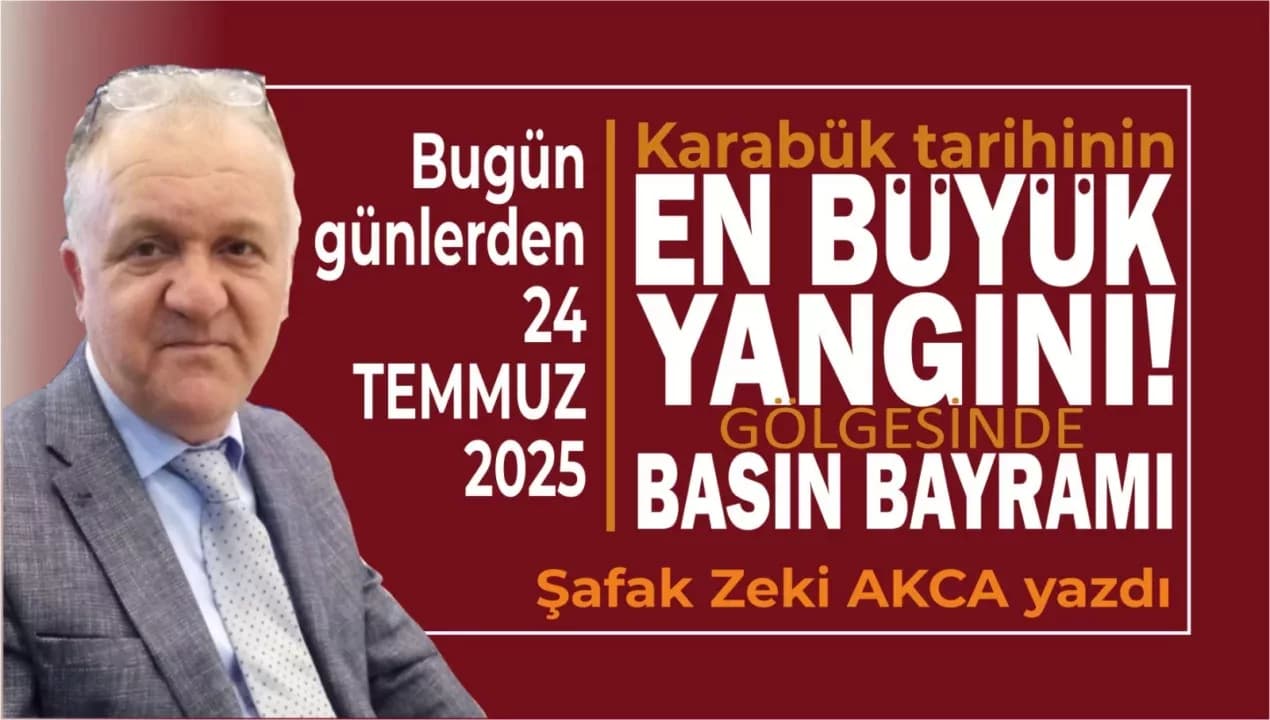Bugün günlerden 24 TEMMUZ 2025
