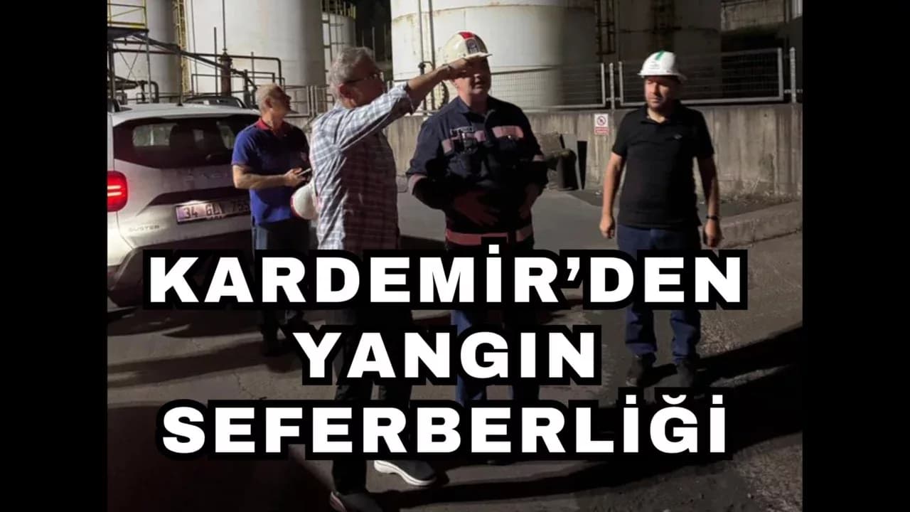 KARDEMİR’den Yangına Karşı Seferberlik