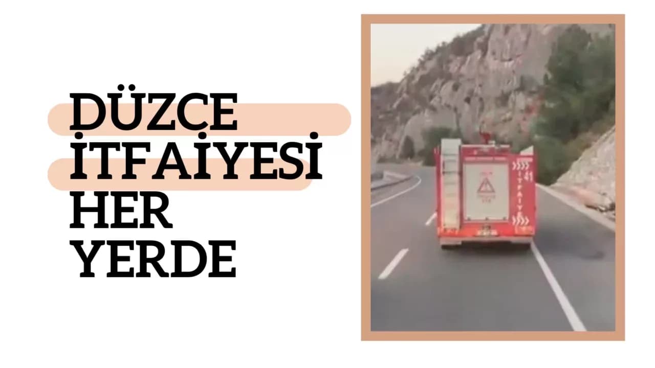 Düzce İtfaiyesi Her Yerde
