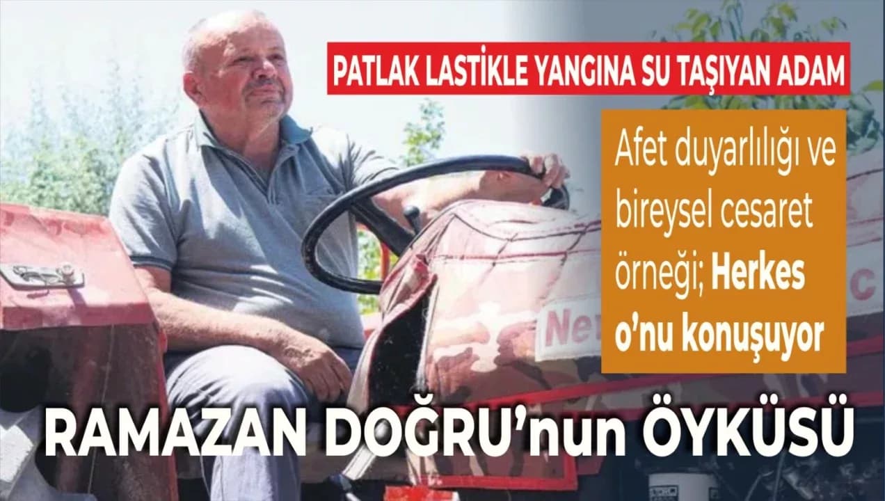 Patlak Lastikle Alevlerin Üstüne Giden Adam: Ramazan Doğru'nun Öyküsü
