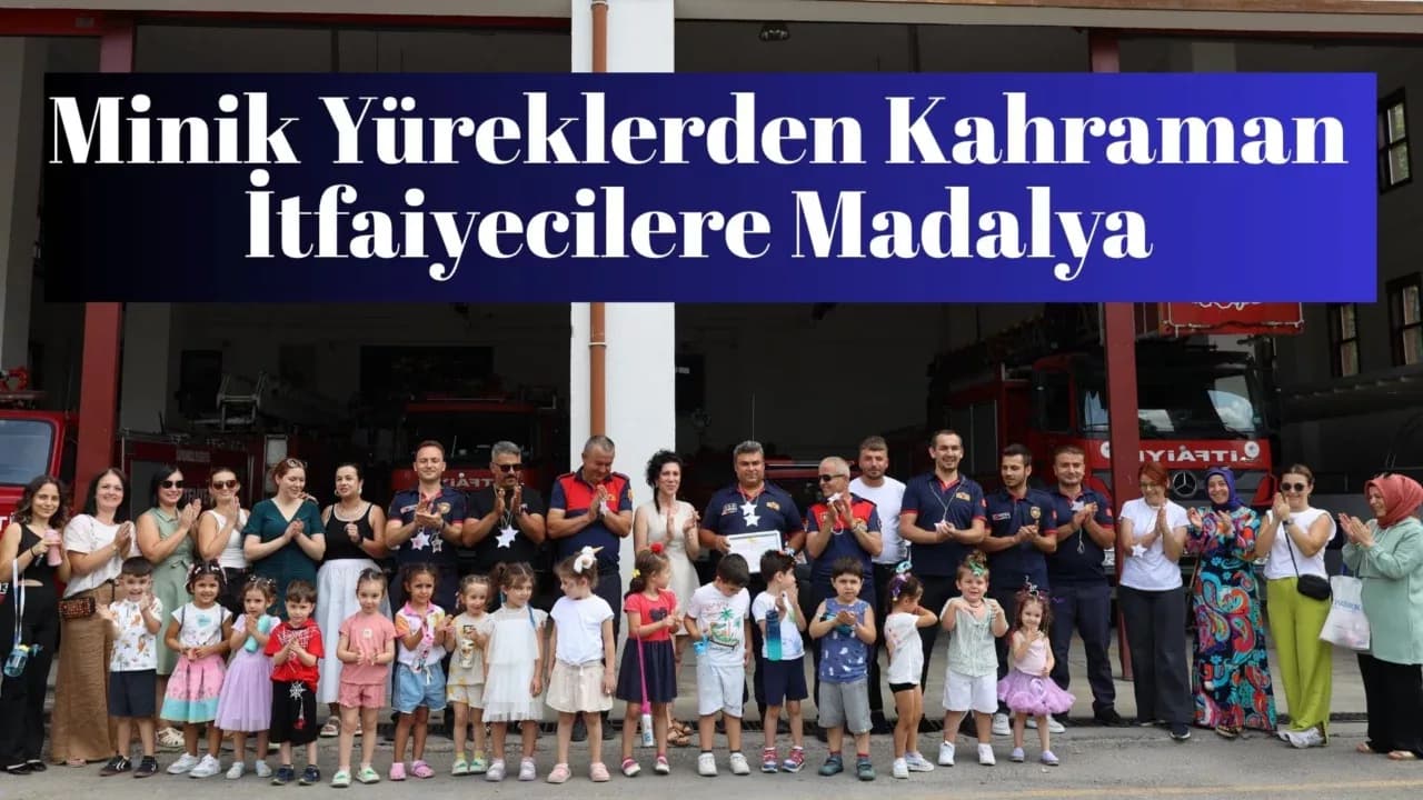 Minik Yüreklerden Kahraman İtfaiyecilere Madalya