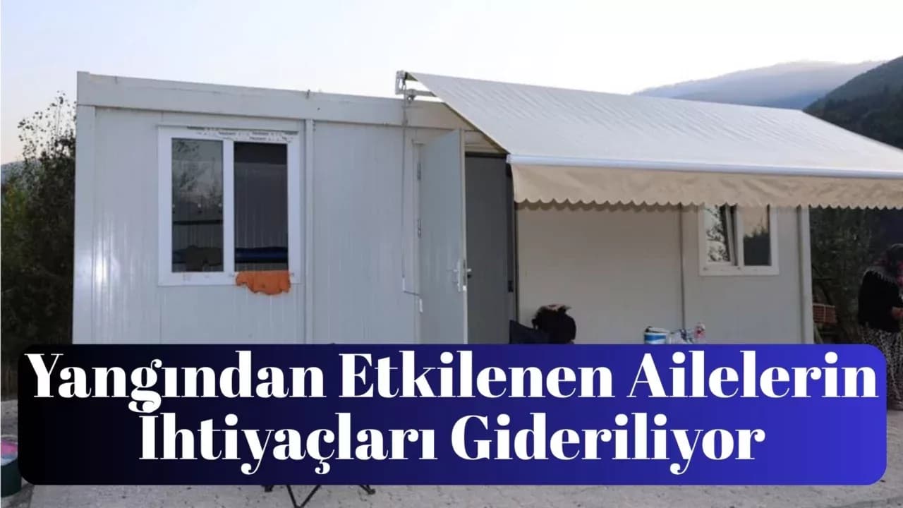 Yangından Etkilenen Ailelerin İhtiyaçları Gideriliyor
