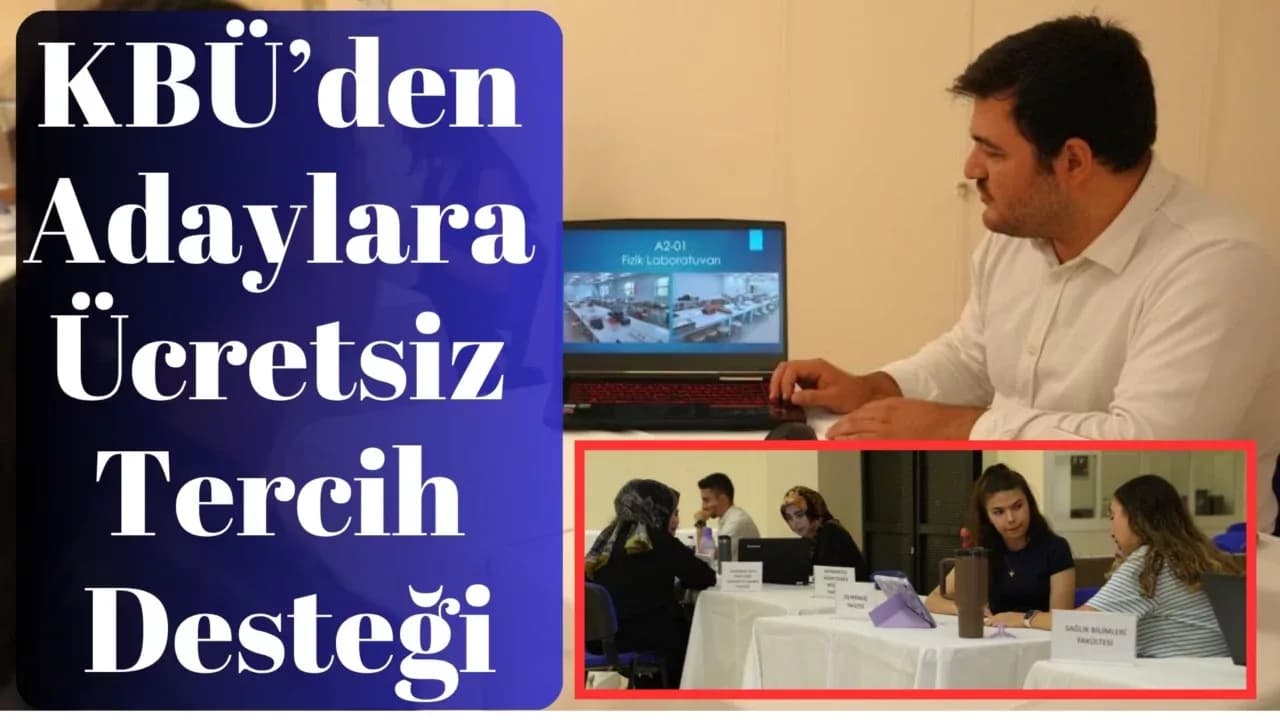 KBÜ'den aday öğrencilere ücretsiz birebir tercih danışmanlığı desteği