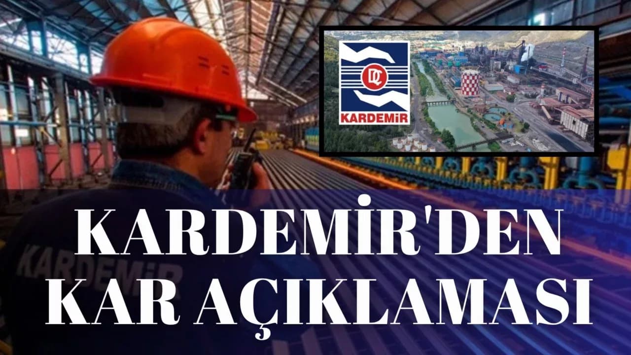 KARDEMİR'den Beklentilerin Üzerinde Kar