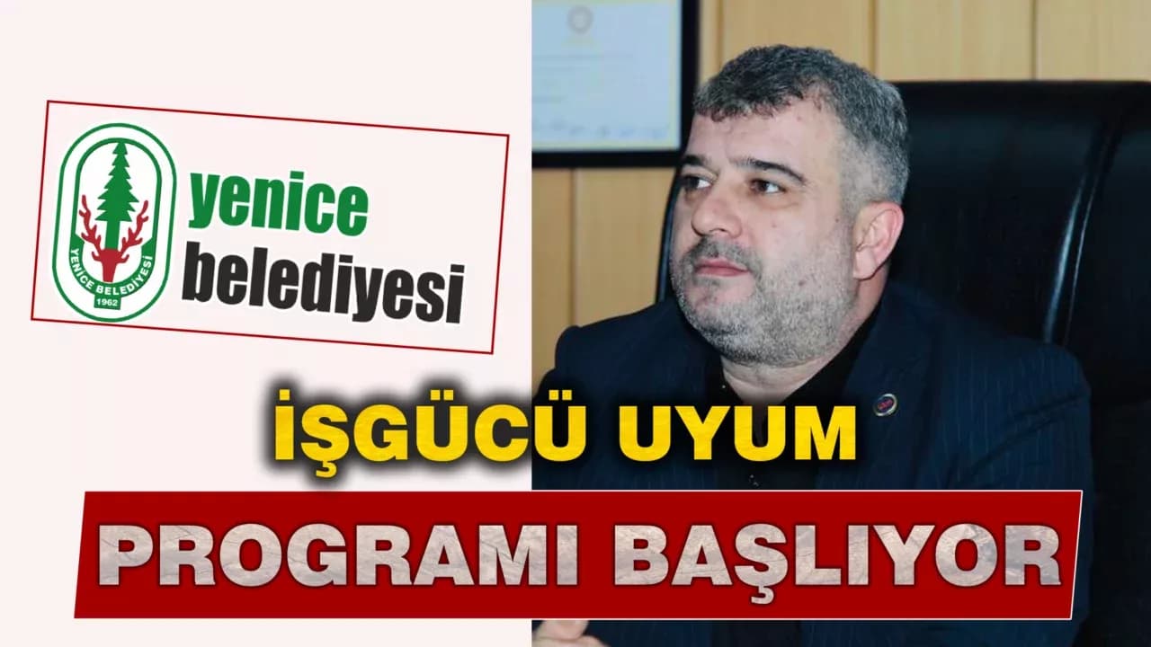 Yenice’de 60 Kişilik İşgücü Uyum Programı Başlıyor
