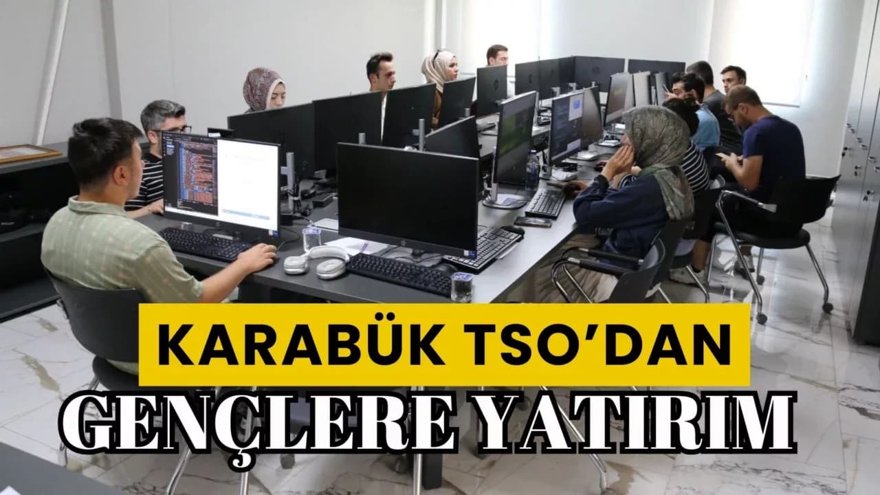 Karabük TSO’dan Nitelikli İşgücü İçin Teknolojik Eğitim Hamlesi