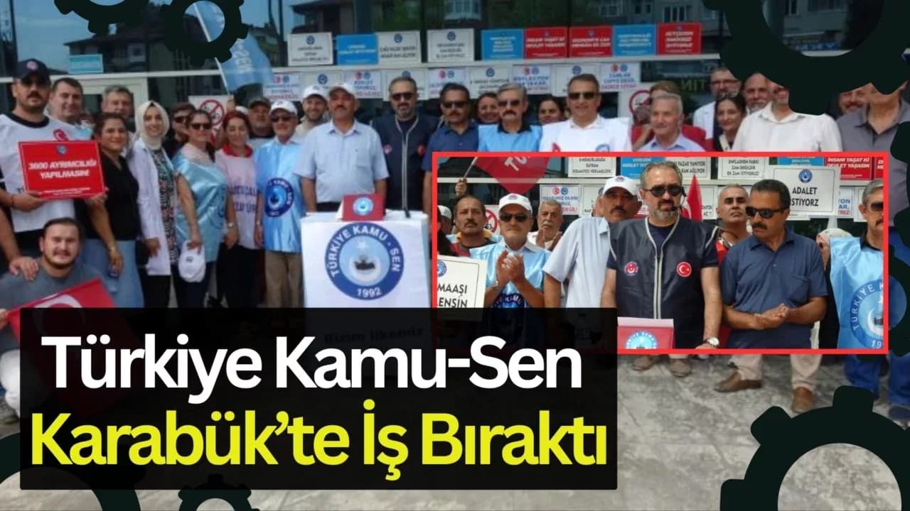 Türkiye Kamu-Sen Karabük’te İş Bıraktı