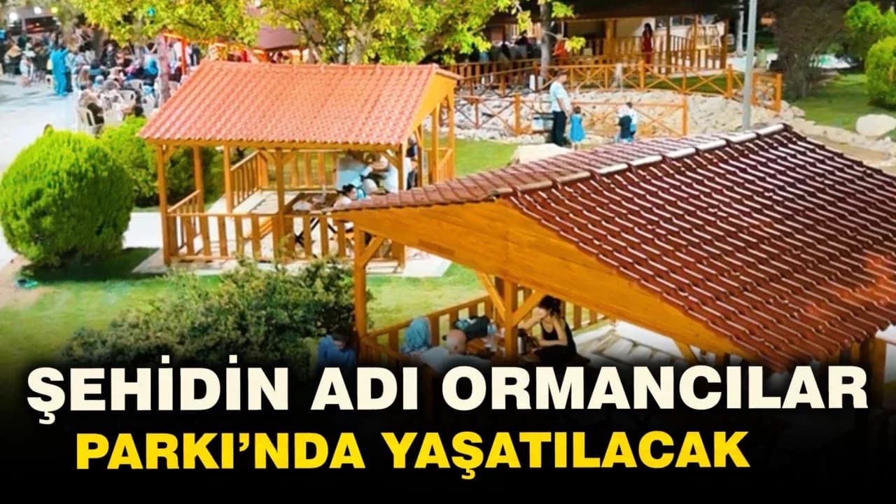 Ormancılar Parkı Yenilendi, Şehit Enes Kızılyer’in İsmi Verildi