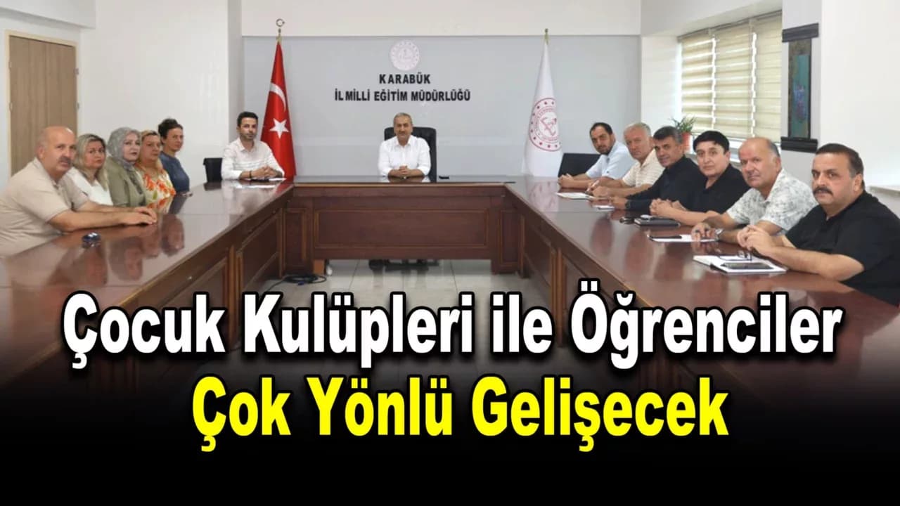 Karabük’te Çocuk Kulüpleriyle Öğrencilere Çok Yönlü Gelişim İmkanı