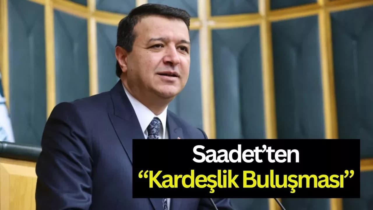 Saadet Partisi’nden Karabük’te “Kardeşlik Buluşması”