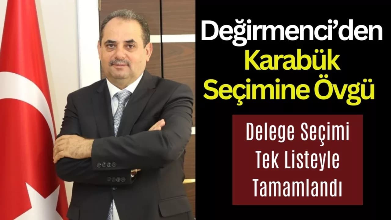 Karabük’te İlklerin Seçimi: Kavgasız, Tartışmasız Süreç