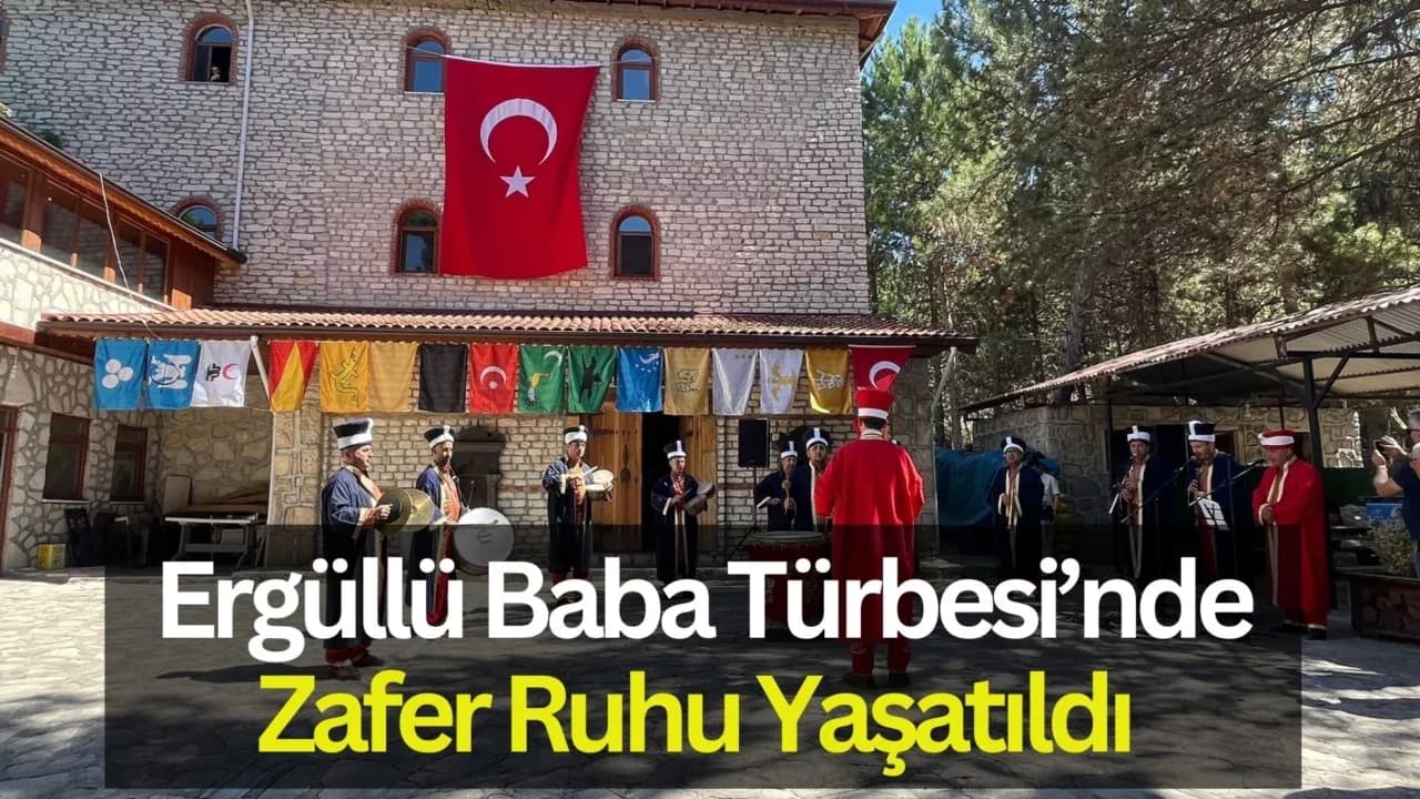 Ergüllü Baba Türbesinde Zafer Haftası Anma Programı Gerçekleşti