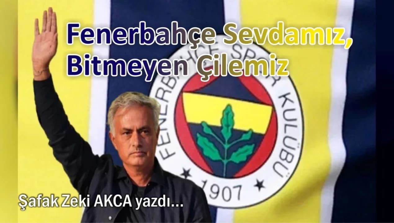 Fenerbahçe: Sevdamız, Bitmeyen Çilemiz