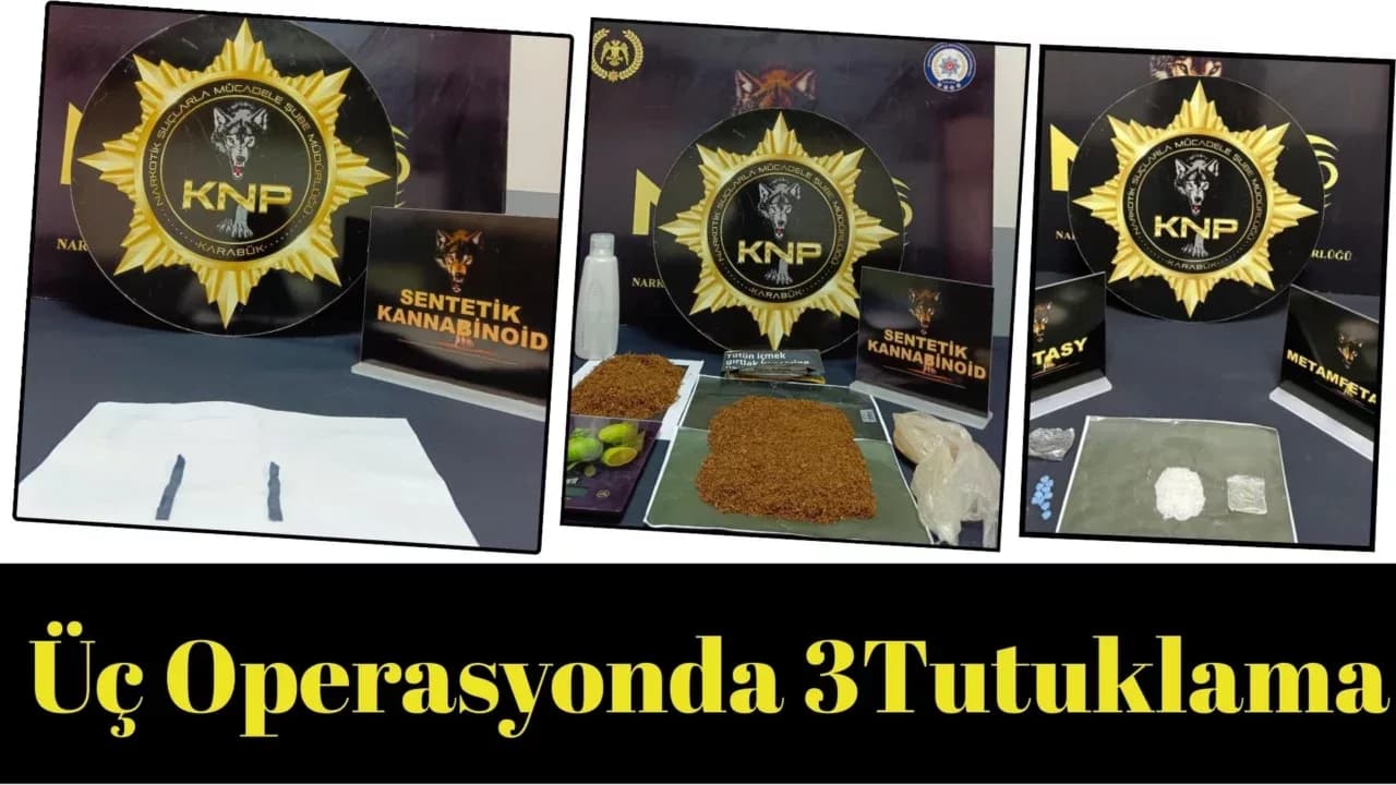 Üç Ayrı Uyuşturucu Operasyonunda 3 Kişi Tutuklandı