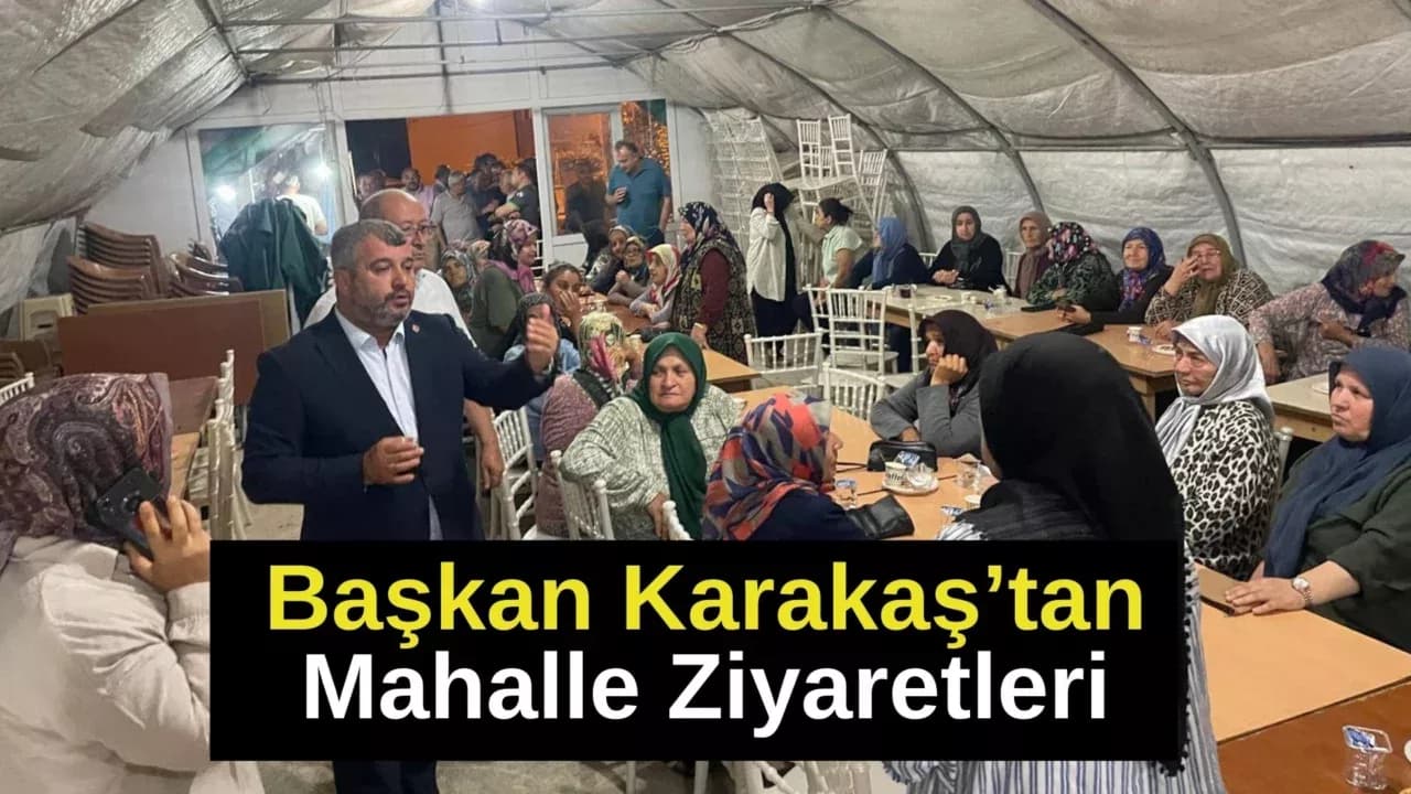 Yenice Belediye Başkanı Karakaş'tan Mahalle Ziyaretleri