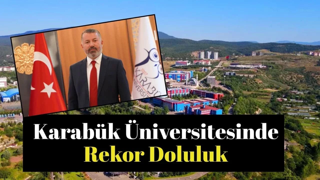 Karabük Üniversitesinde Rekor Doluluk