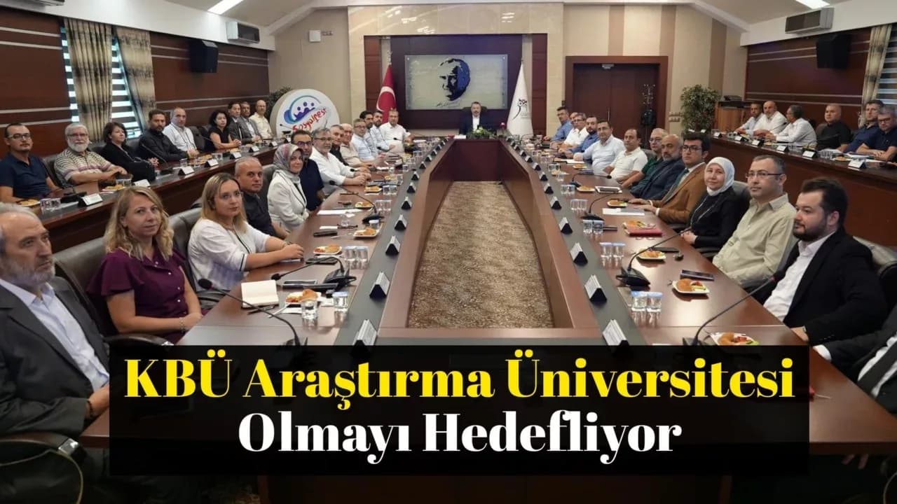 KBÜ Araştırma Üniversitesi Olmayı Hedefliyor