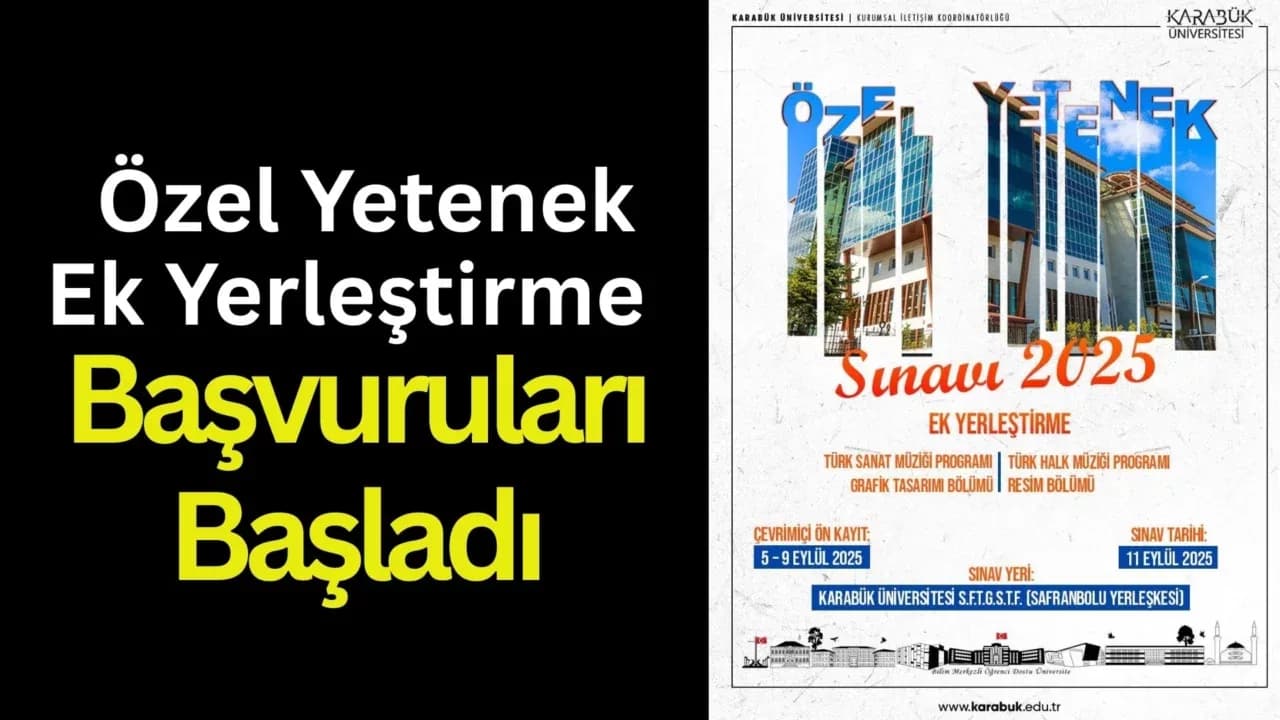 KBÜ Güzel Sanatlar Fakültesinde 2025 Özel Yetenek Ek Yerleştirme Başvuruları Başladı