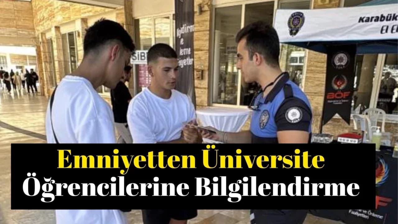 Karabük'te polisler üniversite öğrencilerini bilgilendiriyor