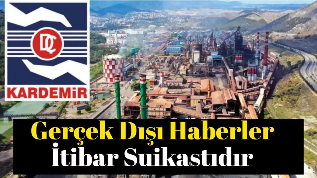 KARDEMİR’den İddialara Sert Tepki