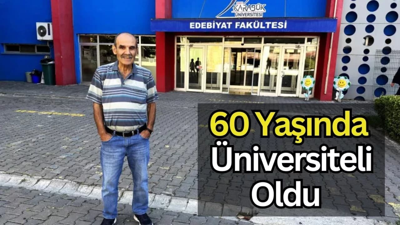 Karabük'te yaşayan Hüseyin Tekerci, Üniversite Hayalini 60 Yaşında Gerçekleştirdi